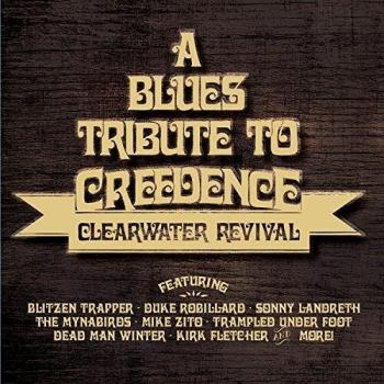 A Blues Tribute To Creedence Clearwater Revival
