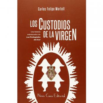 Los custodios de la Virgen
