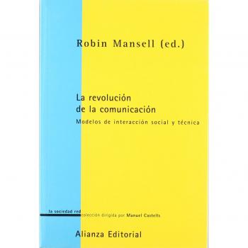 La revolución de la comunicación: Modelos de interacción social y técnica