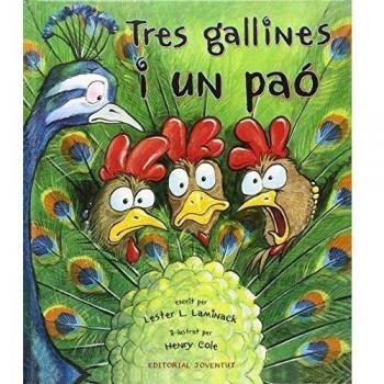 Tres gallines i un paó