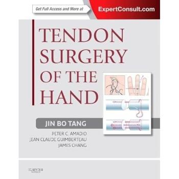 Tendon Surgery of the Hand: Expert Consult - Online and Print, 1e