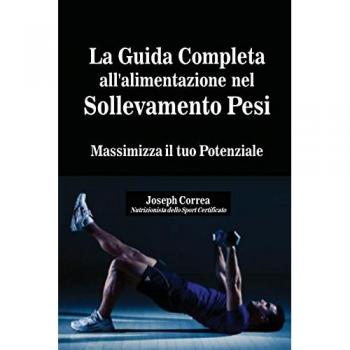 Guía Completa de Nutrición para el Levantamiento de Pesas: Maximiza tu Potencial