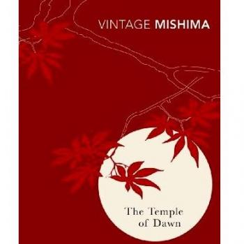 Templo del Amanecer (El Mar de la Fertilidad) - Yukio Mishima
