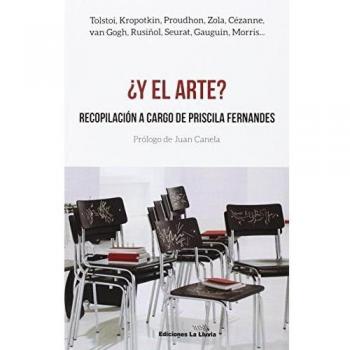 Y El Arte: Tolstoi, Kropotkin, Proudhon, Zola, Cézanne, van Gogh, etc.