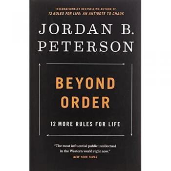 Beyond Order: 12 More Rules for Life by Jordan B. Peterson - Self-Help Book