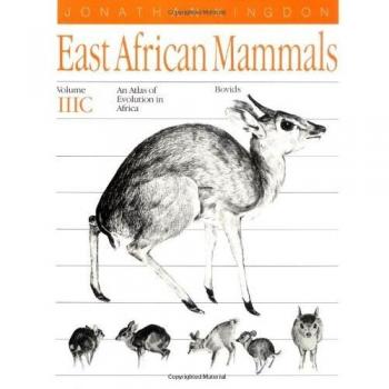 East African Mammals: An Atlas of Evolution in Africa, Volume 3, Part C: Bovids