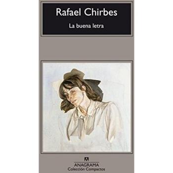 La buena letra: 446 - CHIRBES, RAFAEL