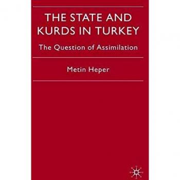 THE STATE AND KURDS IN TURKEY: The Question of Assimilation