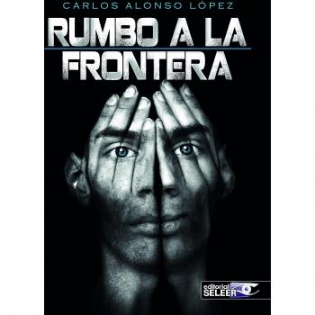 Rumbo a la Frontera