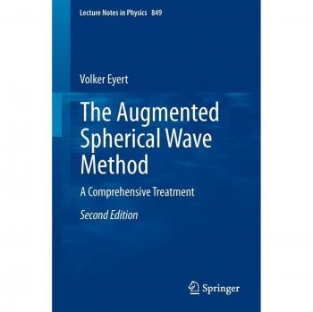 The Augmented Spherical Wave Method: A Comprehensive Treatment