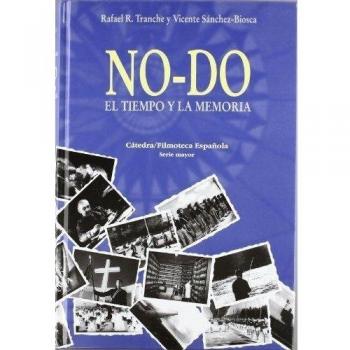NO-DO. El tiempo y la memoria