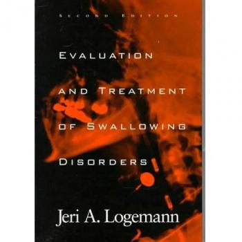 Evaluation and Treatment of Swallowing Disorders