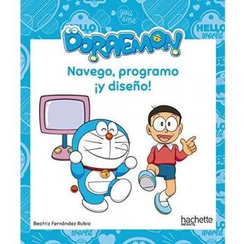 Navego, programo ¡y diseño! con Doraemon