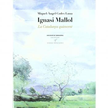 Ignasi Mallol: La Catalunya quiescent: 26