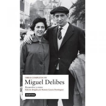 O.C. Miguel Delibes vol. VII: Recuerdos y viajes