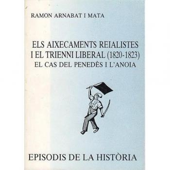 Els aixecaments reialistes i el Trieni Liberal