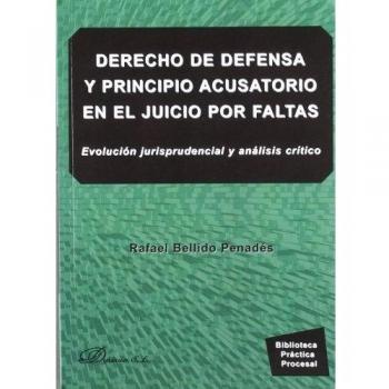 Derecho de defensa y principio acusatorio en el juicio de faltas