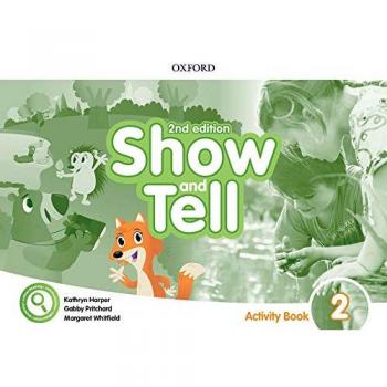 Oxford Show and Tell 2. Activity Book 2nd Edition