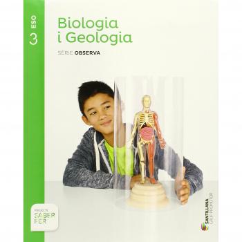 BIOLOGIA I GEOLOGIA SERIE OBSERVA 3 ESO SABER FER - 9788490475515