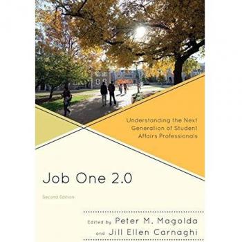 Job One 2.0: Next Generation Student Affairs Professionals Guide, 2nd Edition