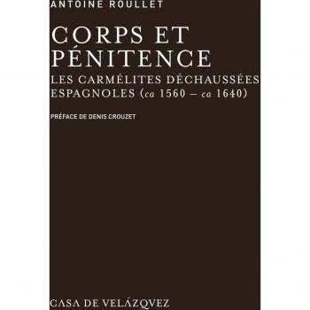 Corps et pénitence: Les carmélites déchaussées espagnoles