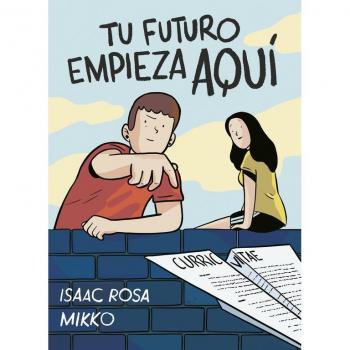 Tu futuro empieza aquí - Isaac Rosa/mikko