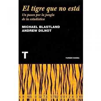 El tigre que no está: Un paseo por la jungla de la estadística