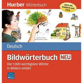 Bildwörterbuch Deutsch neu. Die 1000 wichtigsten Wörter in Bildern erklär