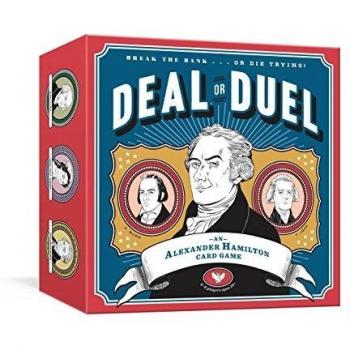Deal Or Duel: An Alexander Hamilton Card Game: Card Games