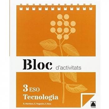 Bloc d'activitats. Tecnologia 3 ESO - 9788430791033 - Resa I Blanquez, Sergi / Nogueira Rodríguez, Ernesto / Martínez López, Ramón