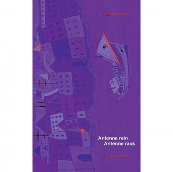 Antenna Rein Antenna Raus: Poemas de Primeros Auxilios - Tapa Blanda