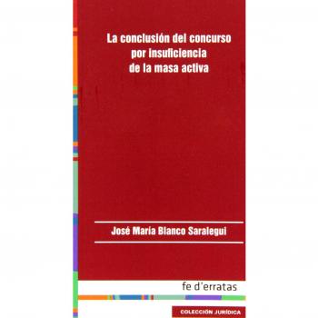 La Conclusión Del Concurso Por Insuficiencia De La Masa Activa