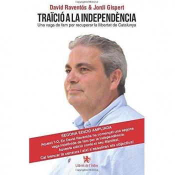 Traïció a la independència: Una vaga de fam per recuperar la llibertat de Catalunya: 70