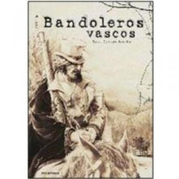 Bandoleros vascos: 2