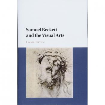 Samuel Beckett and the Visual Arts: Original Edition