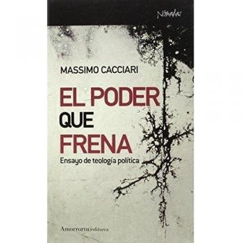 El Poder Que Frena: Ensayo de teología política: 3646