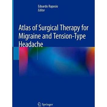 Atlas of Surgical Therapy for Migraine and Tension-Type Headache