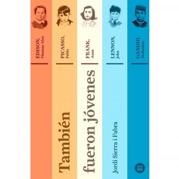 También fueron jóvenes - Jordi Sierra I Fabra
