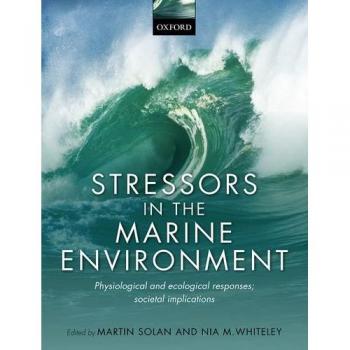 Stressors in the Marine Environment: Physiological and ecological responses; societal implications