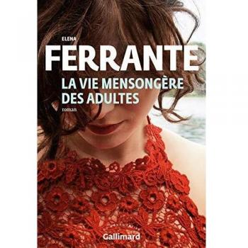 La vida engañosa de los adultos - Novela de Elena Ferrante