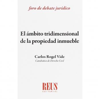 El ámbito tridimensional de la propiedad inmueble