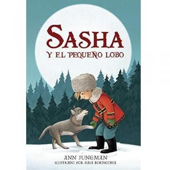 Sasha y el pequeño lobo: 116 - Ann Jungman
