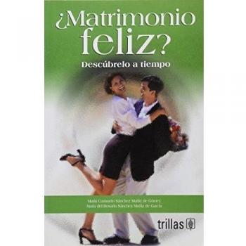 Matrimonio feliz? : Descubrelo a tiempo / Happy Marriage?: Descubrelo a tiempo