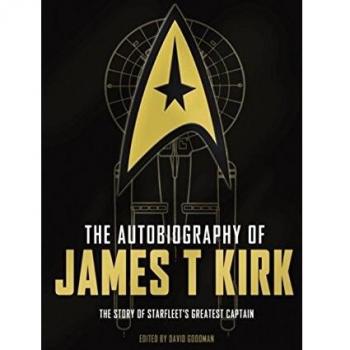 The Autobiography of James T. Kirk
