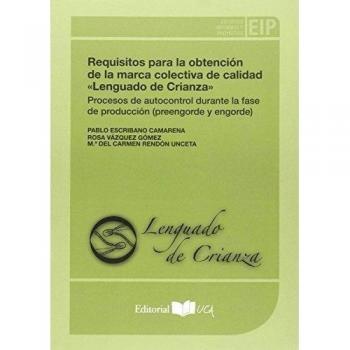 Requisitos para la obtención de la marca colectiva de calidad Lenguado de crianza: Procesos de autocontrol durante la fase de producción