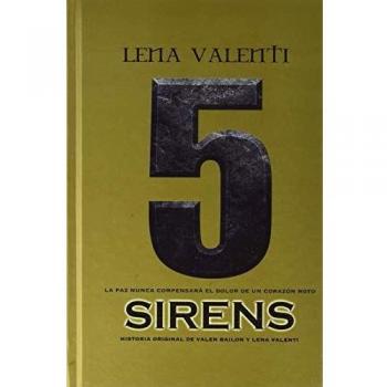 Sirens 5: La paz nunca compensará el dolor de un corazón roto