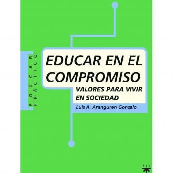 Educar En El Compromiso: Valores para vivir en sociedad: 53