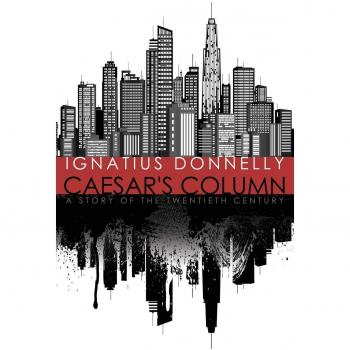 Columna de César: Una Historia del Siglo XX - Novela de Ignatius Donnelly