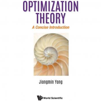 Concise Introduction to Optimization Theory - Hardcover Edition by Jiongmin Yong