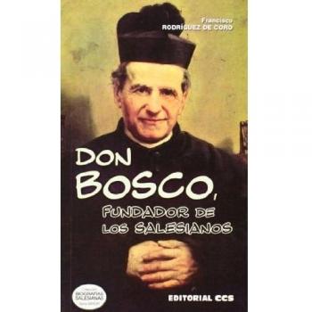 Don Bosco, fundador de los Salesianos